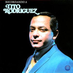 歌手Tito Rodriguez个人资料(爆料)